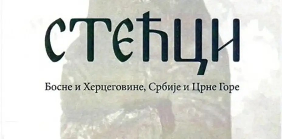 Sutra će biti otvorena izložba: "Stećci Bosne i Hercegovine, Srbije i Crne Gore"
