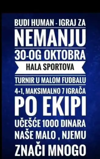 Humanitarni turnir u malom fudbalu "Igraj za Nemanju"