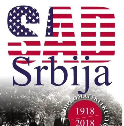 Diplomatski i kulturni odnosi SAD i Srbije u proteklih 100 godina