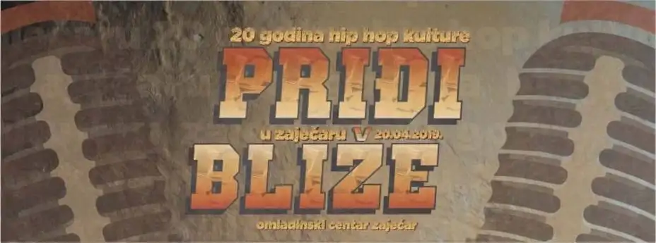 "Priđi bliže" 20.godina Hip-Hop kulture u Zaječaru