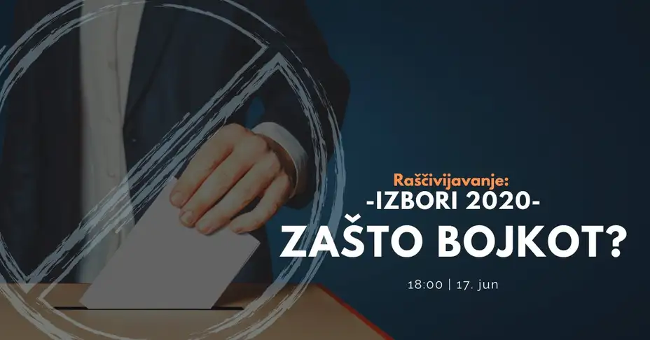 Raščivijavanje (Izbori 2020): Zašto bojkot?