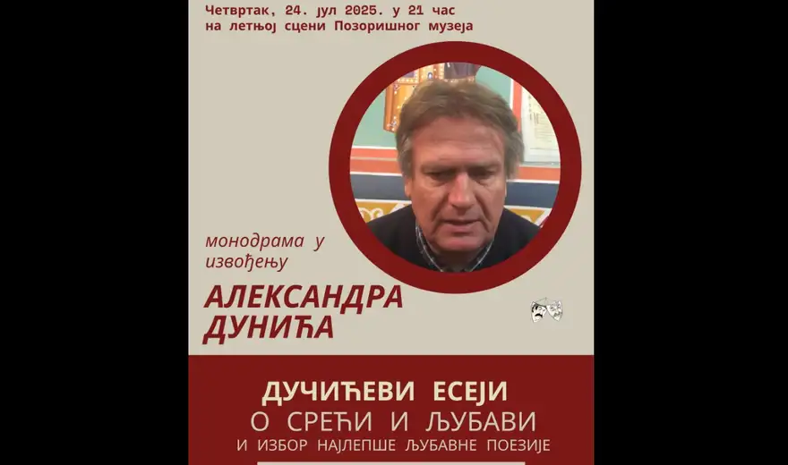 Na repertoaru Pozorišnog muzeja monodrama ,,Dučićevi eseji o sreći i ljubavi i izbor najlepše ljubavne poezije"