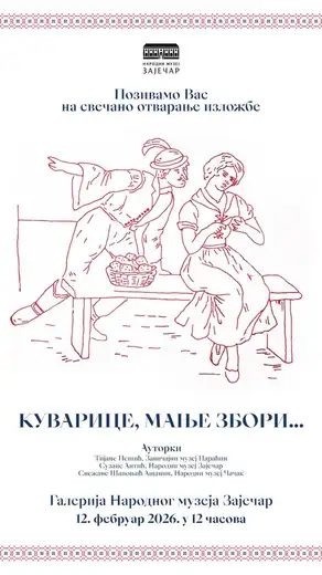 Otvaranje izložbe ,,Kuvarice, manje zbori..." u Narodnom muzeju u Zaječaru!