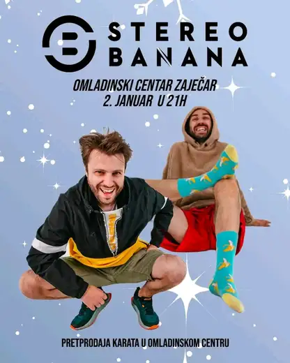 STEREO BANANA uživo u Zaječaru!