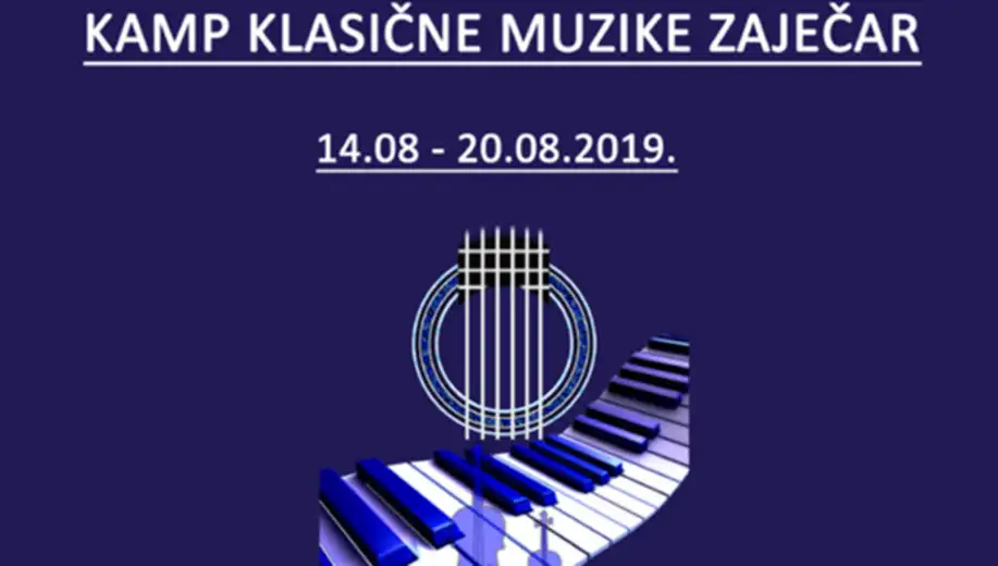 Šesti Kamp klasične muzike u Zaječaru od 14-20.avgusta