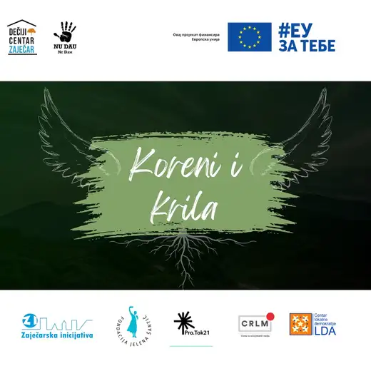 ''Dečiji Centar'' Zaječar i udruženje ''NU DAU'' Majdanpek realizuju projekat ,,Koreni i krila''!