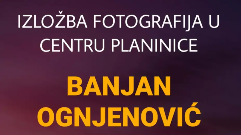 Izložba fotografija Banjana Ognjenovića u centru Planinice 7. juna