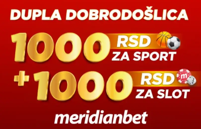 DUPLA DOBRODOŠLICA U MERIDIANU: Preuzmi fantastičan BONUS i iskoristi priliku da postaneš MILIONER!