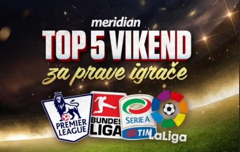 TOP 5 UTAKMICA: Preuzmite 1.500 RSD i kladite se na ove mečeve