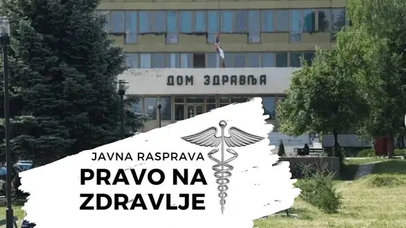 JAVNA RASPRAVA ZAJEČARSKE INCIJATIVE: KAKO DO KVALITETNIJE ZDRAVSTVENE USLUGE?