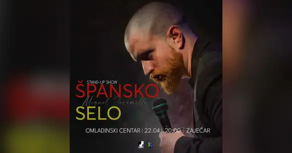 Špansko selo - Stand Up Show by Miguel Jaramillo 22. aprila u Omladinskom Centru!
