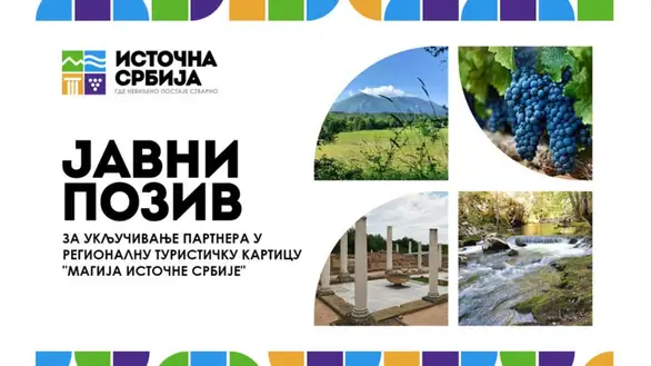 Javni poziv za uključivanje partnera u regionalnu turističku karticu „Magija Istočne Srbije“