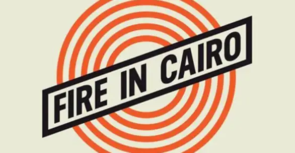 "Fire in Cairo" prvi put u našem gradu