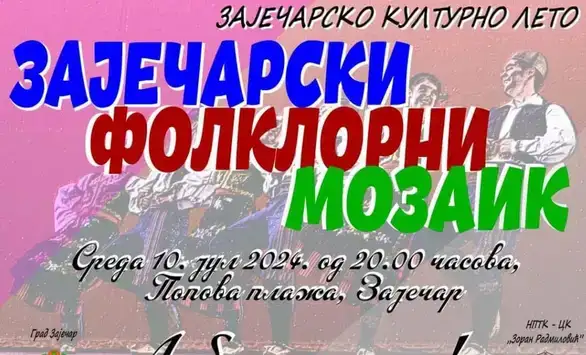 U sredu na Popovoj plaži smotra folklora pod nazivom ,,Zaječarski folklorni mozaik"