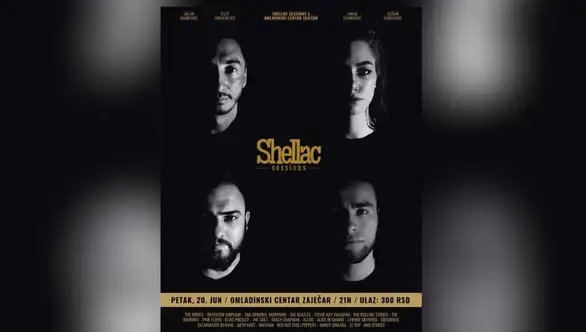 Shellac Sessions po prvi put u Omladinskom centru Zaječar!
