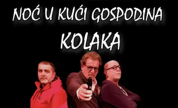 U zaječarskom tetru predstava “Noć u kući gospodina Kolaka”