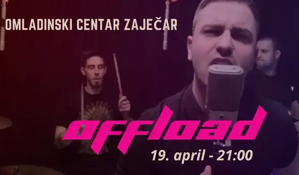 OFFLOAD u Omladinskom centru Zaječar