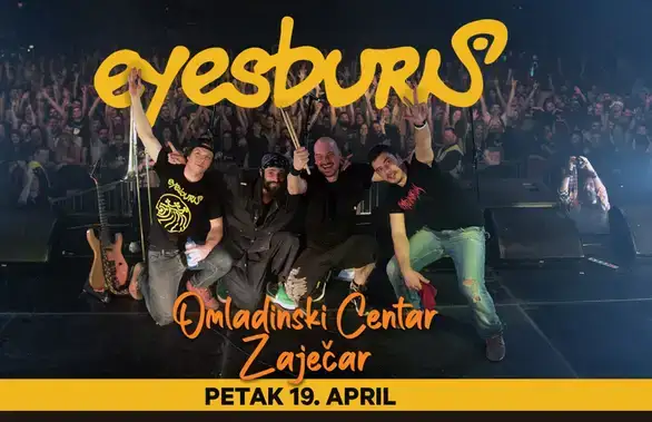 Eyesburn uživo u Zaječaru!