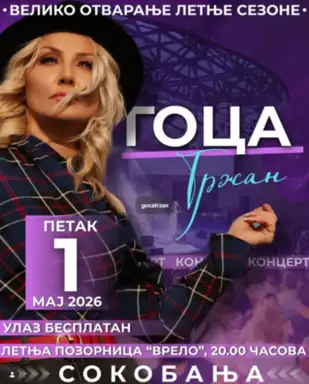Koncert Goce Tržan u Sokobanji za Prvi maj!