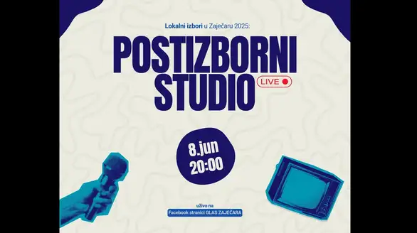 Postizborni studio u nedelju 8. juna od 20 sati na FB stranici Glasa Zaječara: Gosti su politički analitičari, poznavaoci lokalnih prilika, komentatori i novinari