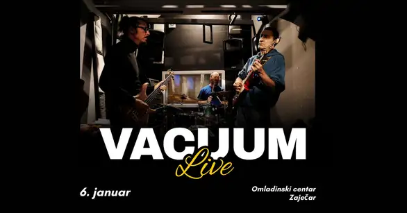 Vacuum uživo u Omladinskom centru!